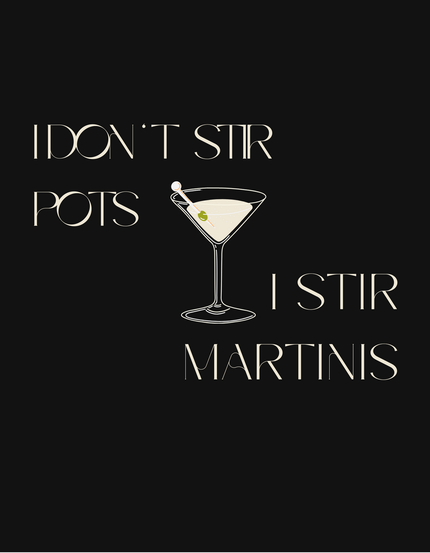 Organic Unisex " I don't Stir Pots I Stir Martini's" Classic T-Shirt